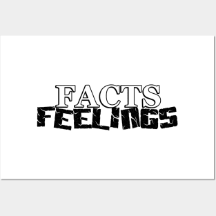 Facts Don't Care About Your Feelings Posters and Art